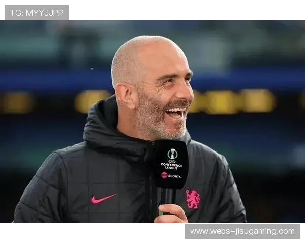 切尔西纪律问题改善，马雷斯卡时代客场稳定性提升